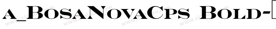 a_BosaNovaCps Bold字体转换